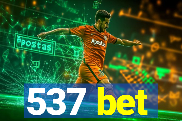 537 bet